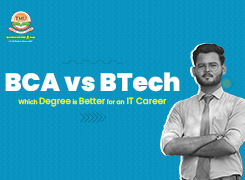 BCA vs BTech CSE: Which Degree is Better for an IT Career