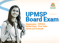 UPMSP Board Exam: Registration, Syllabus, Time Table, Model Paper, Admit Card and Result