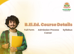 BElEd Course Details: Full Form, Admission Process, Syllabus, Fees and Career