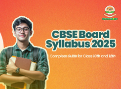 CBSE Board Syllabus 2025: Complete Guide for Class 10th and 12th