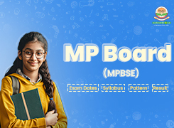 MP Board (MPBSE): Exam Dates, Syllabus, Pattern & Result