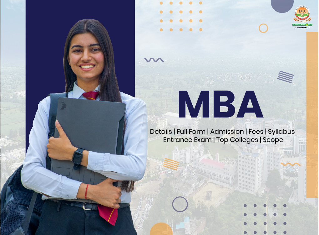 MBA Courses: Details, Full Form, Admission, Fees, Syllabus, Entrance Exam, Top Colleges, Scope