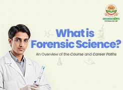 What is Forensic Science? An Overview of the Course and Career Paths