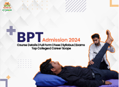 BPT Course Details, Full Form, Admission, Fees, Syllabus, Top Colleges, Career