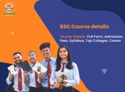 BSc Course Details, Full Form, Admission, Fees, Syllabus, Top Colleges, Career