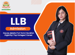 LLB Course Details, Full form, Duration, Eligibility, Top colleges, and Career