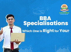 BBA Specialisations: Which One is Right for You?