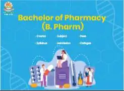 Bachelor of Pharmacy (B. Pharm) programme: Syllabus, Subjects, Admission, Fees & Colleges