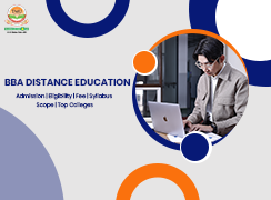 BBA Distance Education: Admission, Eligibility, Fee, Syllabus, Scope & Top Colleges