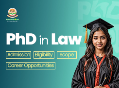 PhD in Law: Admission, Eligibility, Scope & Career Opportunities