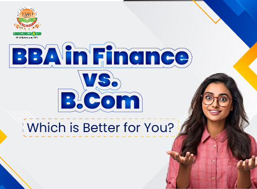 BBA in Finance or B.Com: Which is Better for You?